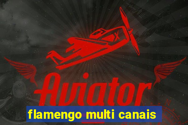 flamengo multi canais